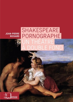 Bertrand.pt - Shakespeare Pornographe ; Un Théâtre À Double Fond
