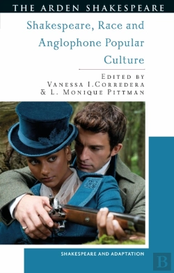 Bertrand.pt - Shakespeare, Race And Anglophone Popular Culture