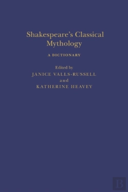 Bertrand.pt - Shakespeare S Classical Mythology A Dictionary