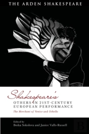 Shakespeare S Others In 21st-Century European Performance