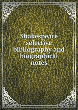 Bertrand.pt - Shakespeare Selective Bibliography And Biographical Notes