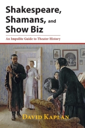 Shakespeare, Shamans, And Show Biz: An I