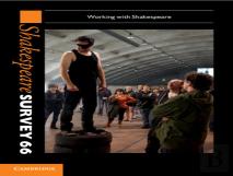 Shakespeare Survey: Volume 66, Working With Shakespeare
