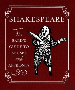 Bertrand.pt - Shakespeare: The Bard'S Guide To Abuses And Affronts