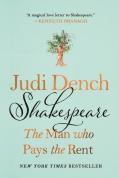 Shakespeare: The Man Who Pays The Rent