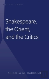 Shakespeare, The Orient, And The Critics