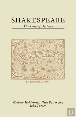 Bertrand.pt - Shakespeare: The Play Of History
