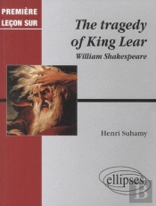 Shakespeare, The Tragedy Of King Lear