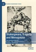 Shakespeare, Tragedy And Menopause