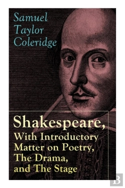 Bertrand.pt - Shakespeare, With Introductory Matter On Poetry, The Drama, And The Stage By S.T. Coleridge