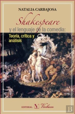 Bertrand.pt - Shakespeare Y El Lenguaje De La Comedia: Teoría, Crítica Y Análisis