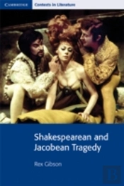 Shakespearean And Jacobean Tragedy