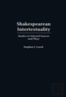 Shakespearean Intertextuality