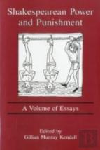Shakespearean Power And Punishment