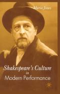 Shakespeareâ€™S Culture In Modern Performance