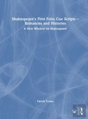 Shakespeareâ€™S First Folio Cue Scripts Â€“ Romances And Histories