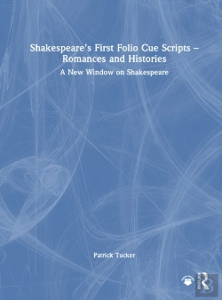 Bertrand.pt - Shakespeareâ€™S First Folio Cue Scripts Â€“ Romances And Histories
