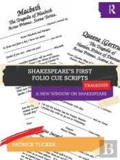 Shakespeareâ€™S First Folio Cue Scripts Â€“ Tragedies