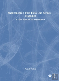 Bertrand.pt - Shakespeareâ€™S First Folio Cue Scripts Â€“ Tragedies