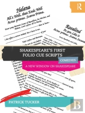 Shakespeareâ€™S First Folio Cue Scripts - Comedies