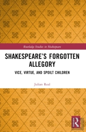 Shakespeareâ€™S Forgotten Allegory