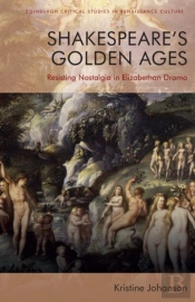 Shakespeareâ€™S Golden Ages