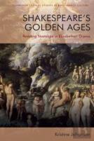 Shakespeareâ€™S Golden Ages