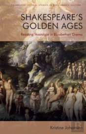 Shakespeareâ€™S Golden Ages
