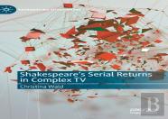 Shakespeareâ€™S Serial Returns In Complex Tv