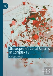 Shakespeareâ€™S Serial Returns In Complex Tv