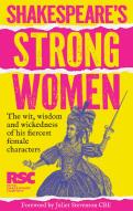 Shakespeareâ€™S Strong Women