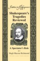 Shakespeareâ€™S Tragedies Reviewed
