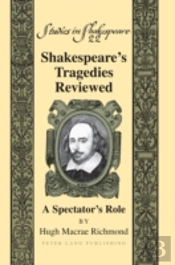 Shakespeareâ€™S Tragedies Reviewed
