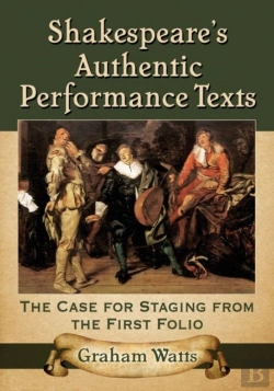 Bertrand.pt - Shakespeare'S Authentic Performance Texts