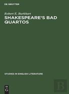 Shakespeare'S Bad Quartos