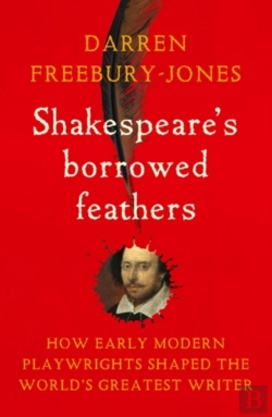 Bertrand.pt - Shakespeare'S Borrowed Feathers