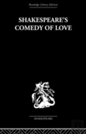 Shakespeare'S Comedy Of Love