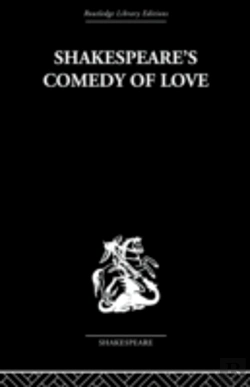 Bertrand.pt - Shakespeare'S Comedy Of Love