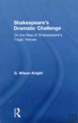 Bertrand.pt - Shakespeare'S Dramatic Challenge