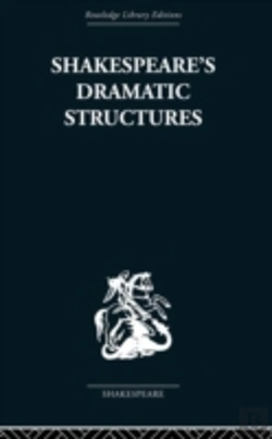 Bertrand.pt - Shakespeare'S Dramatic Structures
