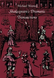 Shakespeare'S Dramatic Transactions