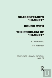 Shakespeare'S &Quote;Hamlet&Quote; Bound With The Problem Of Hamlet