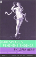 Shakespeare'S Feminine Endings