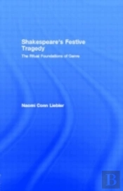 Shakespeare'S Festive Tragedy