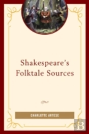 Shakespeare'S Folktale Sources
