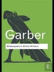 Shakespeare'S Ghost Writers