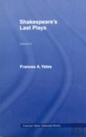 Shakespeares Last Plays