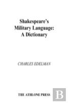 Shakespeare'S Military Language