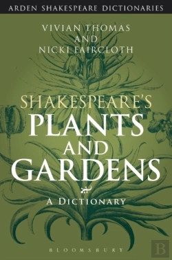 Bertrand.pt - Shakespeare'S Plants And Gardens: A Dictionary