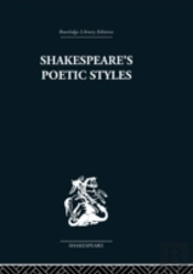 Shakespeare'S Poetic Styles